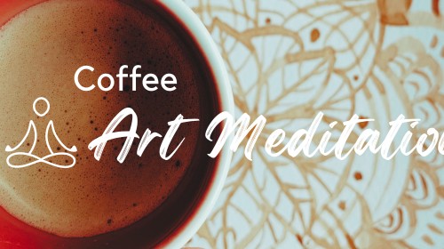 Coffee Art Meditation
